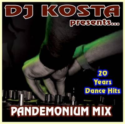 DJ Kosta - Pandemonium Mix DJ Kosta - Pandemonium Mix