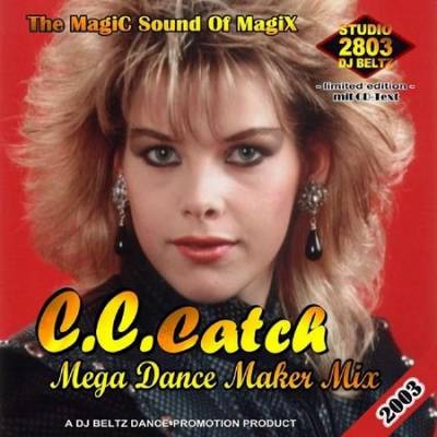C.C.Catch Mega Dance Maker Mix C.C.Catch Mega Dance Maker Mix